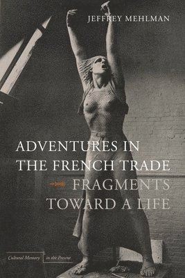 Adventures in the French Trade 1