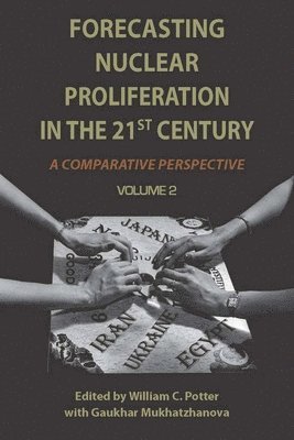 Forecasting Nuclear Proliferation in the 21st Century