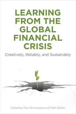 Learning From the Global Financial Crisis 1