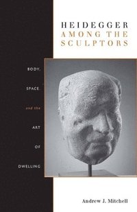 bokomslag Heidegger Among the Sculptors