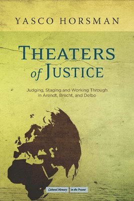 Yasco Horsman - Theaters of Justice, Häftad