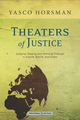 Theaters of Justice 1