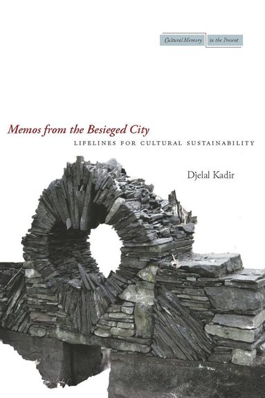 Djelal Kadir - Memos from the Besieged City, Häftad