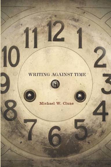 bokomslag Writing Against Time