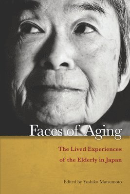 Yoshiko Matsumoto - Faces of Aging, Häftad. Tillgänglighet: Lägg i varukorg