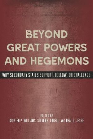 Beyond Great Powers and Hegemons
