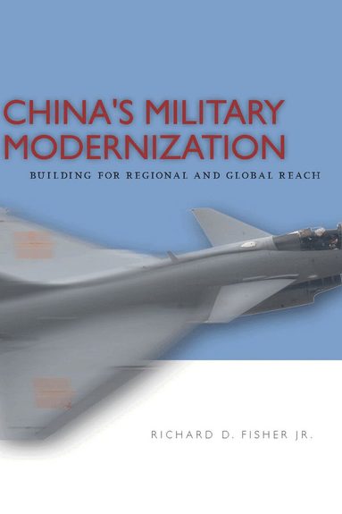 Richard Fisher - China's Military Modernization, Häftad