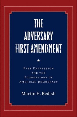 bokomslag The Adversary First Amendment