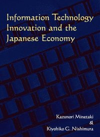 bokomslag Information Technology Innovation and the Japanese Economy