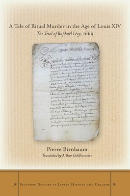 bokomslag A Tale of Ritual Murder in the Age of Louis XIV