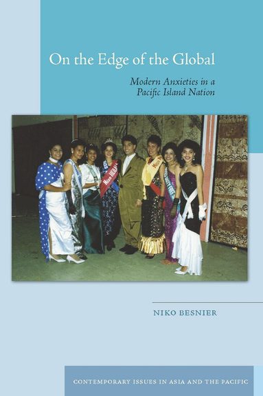 Niko Besnier - On the Edge of the Global, Häftad