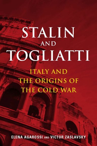 Elena Agarossi, Victor Zaslavsky - Stalin and Togliatti, Inbunden