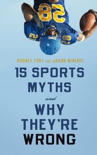 bokomslag 15 Sports Myths and Why Theyre Wrong
