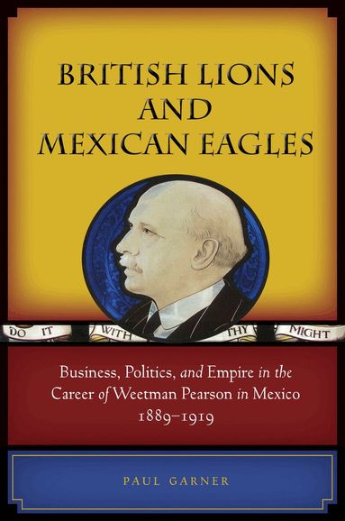 Paul Garner - British Lions and Mexican Eagles, Inbunden