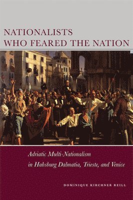 Nationalists Who Feared the Nation