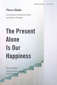 bokomslag Present Alone Is Our Happiness