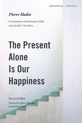 The Present Alone is Our Happiness, Second Edition 1