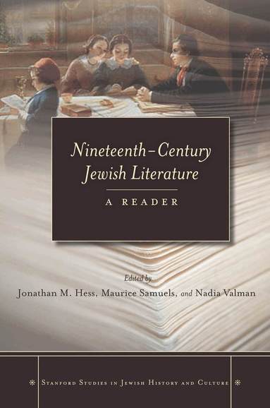 Jonathan M. Hess, Maurice Samuels, Nadia Vaiman - Nineteenth-Century Jewish Literature, Häftad