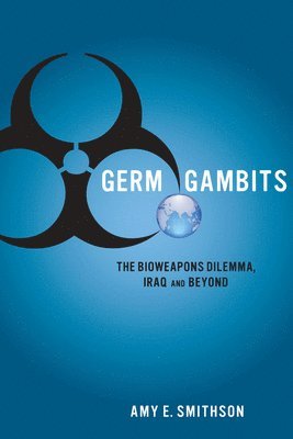 Amy Smithson - Germ Gambits, Häftad