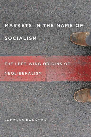 bokomslag Markets in the Name of Socialism