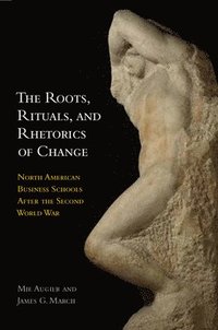 bokomslag The Roots, Rituals, and Rhetorics of Change