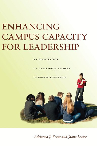 Adrianna Kezar, Jaime Lester - Enhancing Campus Capacity for Leadership, Inbunden
