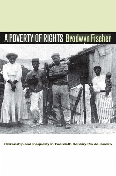 Brodwyn Fischer - Poverty of Rights, Häftad