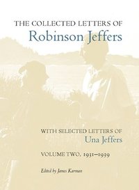 bokomslag The Collected Letters of Robinson Jeffers, with Selected Letters of Una Jeffers