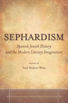 Yael Halevi-Wise - Sephardism, Inbunden