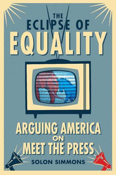 Solon Simmons - Eclipse of Equality, Inbunden