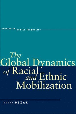 Global Dynamics of Racial and Ethnic Mobilization
