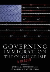 bokomslag Governing Immigration Through Crime
