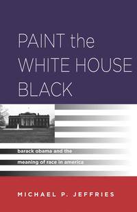 bokomslag Paint the White House Black