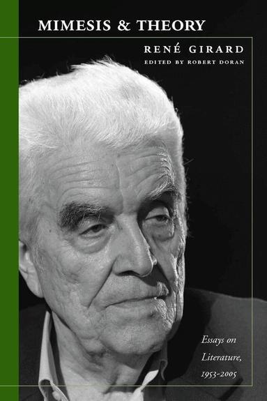 René Girard, Robert Doran - Mimesis and Theory, Häftad