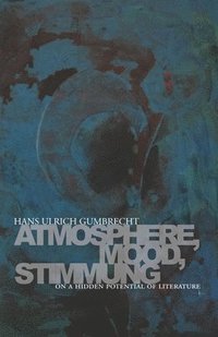 bokomslag Atmosphere, Mood, Stimmung