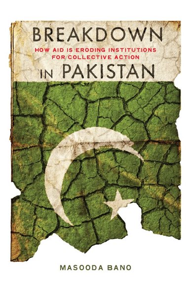 Masooda Bano - Breakdown in Pakistan, Inbunden