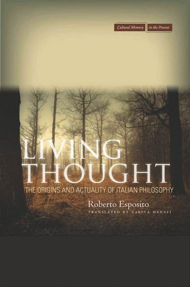 Roberto Esposito - Living Thought, Häftad