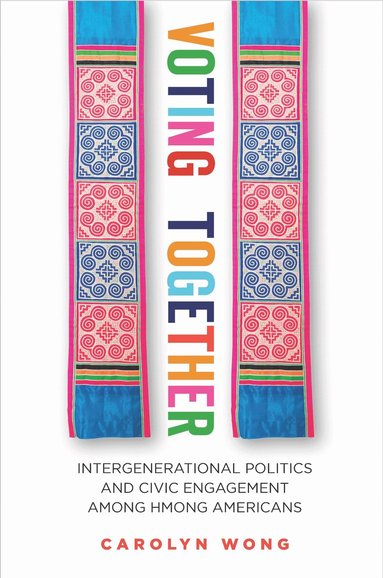 Carolyn Wong - Voting Together, Inbunden