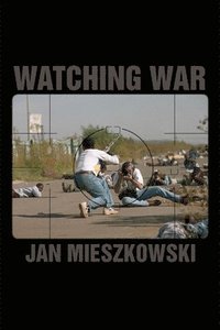 bokomslag Watching War