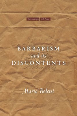 Barbarism and Its Discontents 1