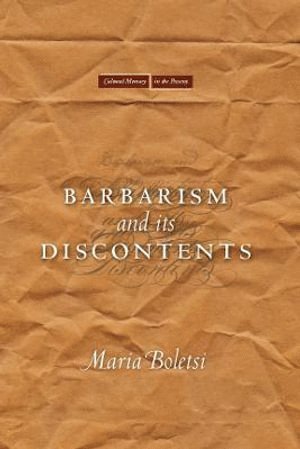 Maria Boletsi - Barbarism and Its Discontents, Inbunden