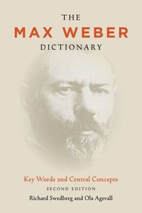 bokomslag The Max Weber Dictionary