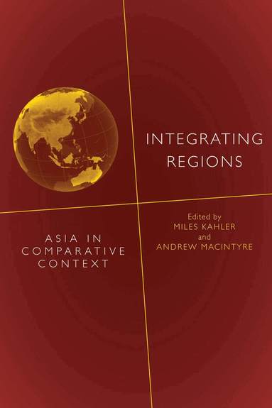 Miles Kahler, Andrew MacIntyre - Integrating Regions, Inbunden