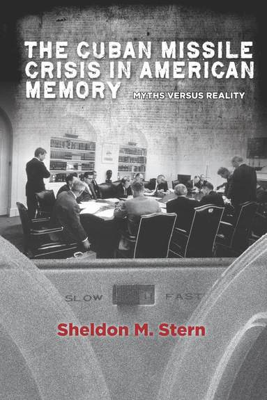 bokomslag Cuban Missile Crisis in American Memory