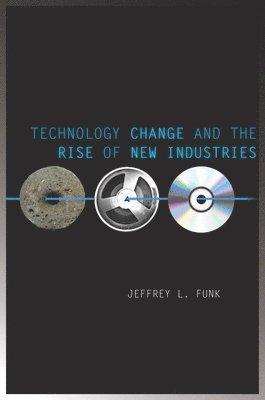 Technology Change and the Rise of New Industries