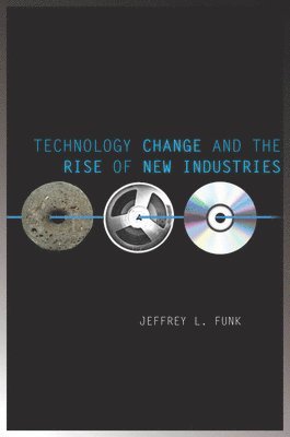 Technology Change and the Rise of New Industries 1