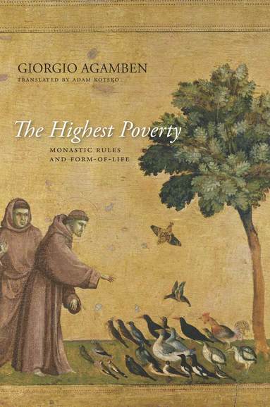 Giorgio Agamben - Highest Poverty, Häftad