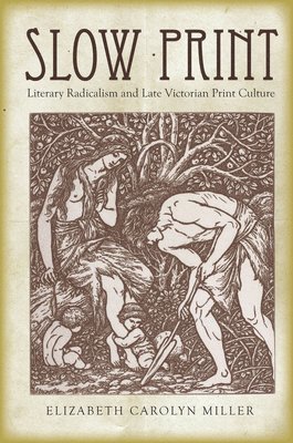 Elizabeth Carolyn Miller - Slow Print, Inbunden