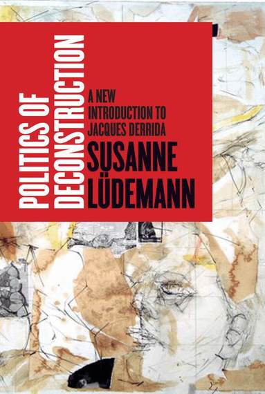 Susanne Lüdemann - Politics of Deconstruction, Häftad