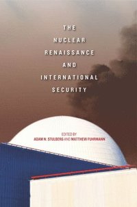 bokomslag The Nuclear Renaissance and International Security